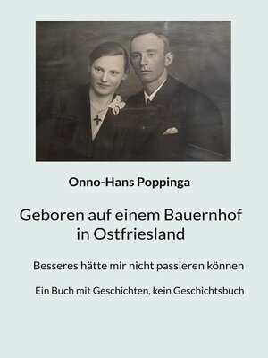 cover image of Geboren auf einem Bauernhof in Ostfriesland